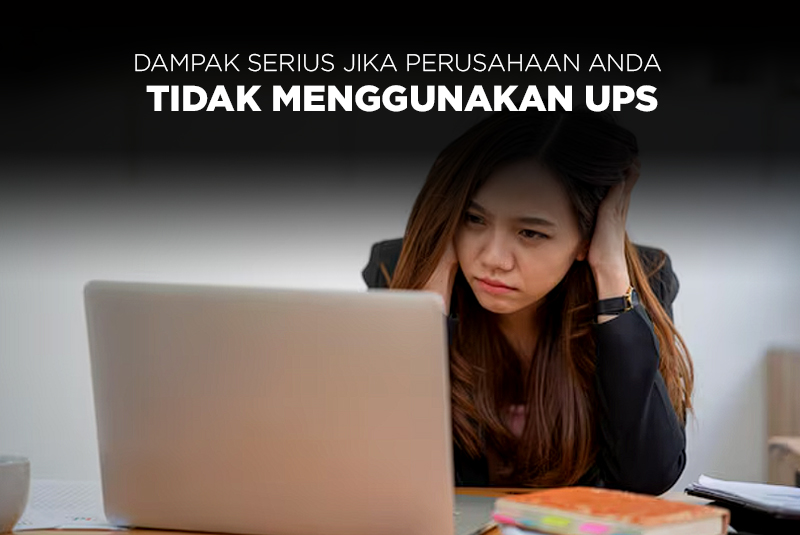 Dampak_perusahaan_tidak_menggunakan_UPS